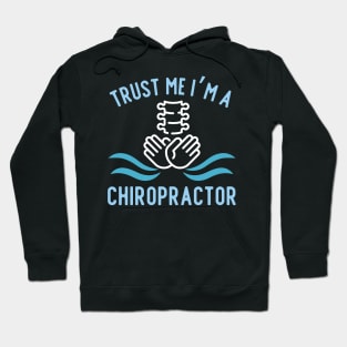 Chiropractor Gift Idea Hoodie